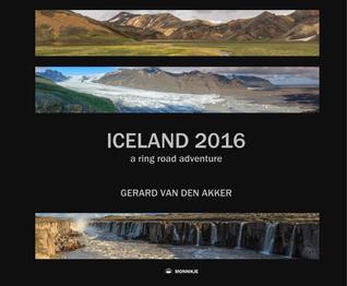 Iceland 2016: a ring road adventure (Gerards reizen, #5)