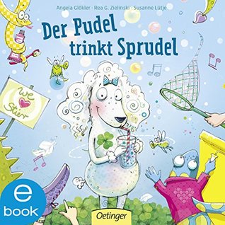 Der Pudel trinkt Sprudel (German Edition)