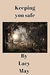 Keeping you safe Keeping you safe
