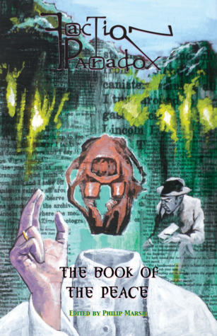 The Book of the Peace (Faction Paradox, #16)