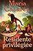 Résidente privilégiée