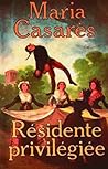 Résidente privilégiée Résidente privilégiée