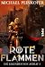 Rote Flammen (Die Legenden von Astray, #3)