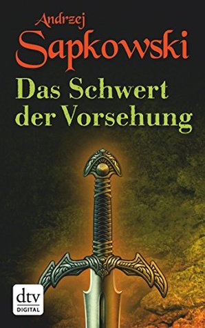 Das Schwert der Vorsehung (Geralt-Saga #2)