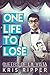 One Life to Lose (Queers of La Vista #4)