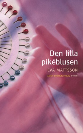 Den Lilla Pikeblusen: Roman