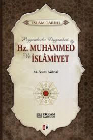 Hz. Muhammed ve İslamiyet - 2 (İslam Tarihi, #2)
