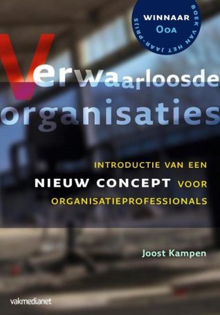 Verwaarloosde organisaties: Introductie van een nieuw concept voor organisatieprofessionals (ebook)