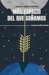 Más espacio del q...