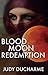 Blood Moon Redemption by Judy DuCharme
