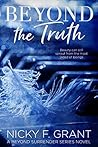 Beyond the Truth by Nicky F. Grant