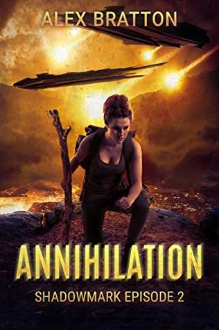 Annihilation: Shadowmark Episode 2 (Kindle Edition)