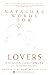 Natasha's Words for Lovers