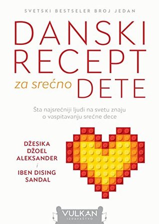 Danski recept za srecno dete (Paperback)