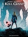 I Kill Giants by Joe Kelly