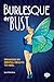 Burlesque or Bust: Bringing my Mental Health to Heel (The Inspirational Series)