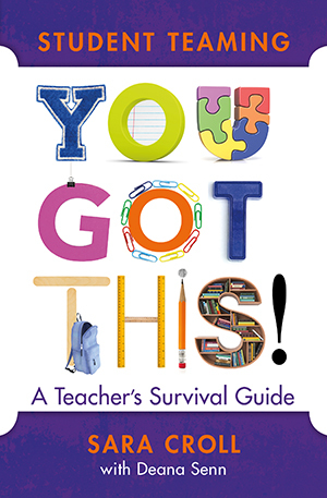 Student Teaming: You Got This! A Teacher's Survival Guide