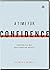 A Time for Confidence: Trus...