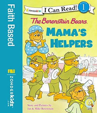 The Berenstain Bears: Mama's Helpers: Level 1 (I Can Read! / Berenstain Bears / Good Deed Scouts / Living Lights: A Faith Story)