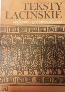 Teksty łacińskie dla liceów ogólnokształcących (Paperback)