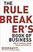 The Rule Breaker's Book of ...