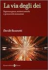 La via degli dei: Sapienza greca, misteri antichi e percorsi di iniziazione La via degli dei: Sapienza greca, misteri antichi e percorsi di iniziazione