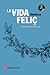 La vida feliç