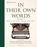 In Their Own Words 2: More Letters from History