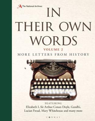 In Their Own Words 2: More Letters from History