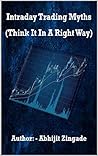Intraday Trading Myths: (Think it in a Right Way)