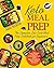 Keto Meal Prep: The Complet...