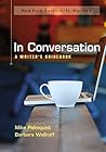 In Conversation: A Writer's Guidebook In Conversation: A Writer's Guidebook