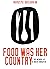 Food Was Her Country: The M...