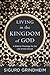 Living in the Kingdom of God: A Biblical Theology for the Life of the Church