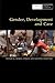 Gender, Development and Care by Caroline Sweetman