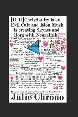 11 11 Christianity is an Evil Cult and Elon Musk is creating Skynet and Borg with Neuralink