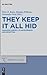They Keep It All Hid: Augustan Poetry, its Antecedents and Reception (Trends in Classics - Supplementary Volumes, 56)