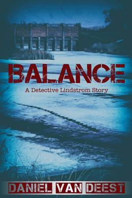 Balance: A Detective Lindstrom Story (Detective Patricia "Tish" Lindstrom)