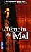 Le témoin du mal