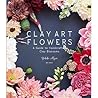 Clay Art Flowers:...