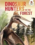 Dinosaur Hunters in the Forest