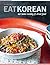 Eat Korean by Gareth West