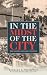 In the Midst of the City: T...