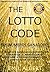 The Lotto Code, Gana un Primer Premio (JACKPOT) o un Segundo Premio en tu Lotería Favorita o tu Dinero será Devuelto, Tus Números Ganadores: Tus Combinaciones ... Creadas por Emil Albert