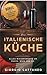 Die Italienische Küche
