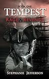 Tempest: A tale of Rage and Revenge
