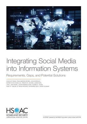 Integrating Social Media into Information Systems: Requirements, Gaps, and Potential Solutions