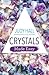 Crystals Made Easy by Judy Hall Crystals Made Easy by Judy Hall