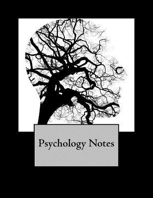 Phsychology Notes: Notebook for Physchology Class, Thoughts and Ideas
