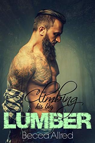 Climbing his Big Lumber (Wildemount Book 1)